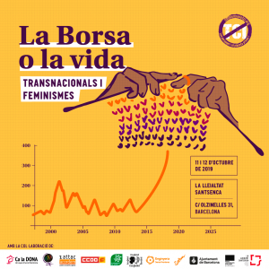 Barcelona: Transnacionals i Feminismes #LaBorsaOLaVida @ La Lleialtat Santsenca