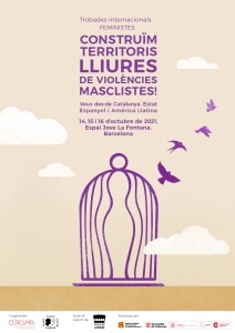 Trobades internacionals feministes: Construïm territoris lliures de violències @ EspaiJove La Fontana